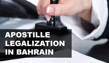 Apostille Legalization in Bahrain