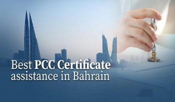 PCC Certificate assistance in Bahrain