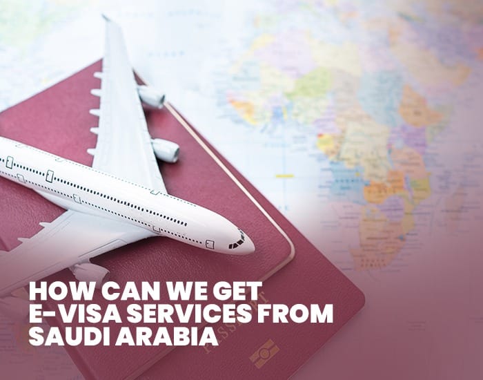 E-visa services from saudi arabia
