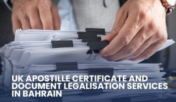 uk apostille services in bahrain