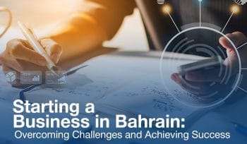 Start Your Own Business in Bahrain
