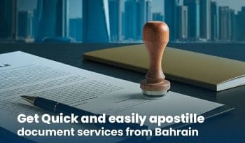 Apostille Documents Service in Bahrain