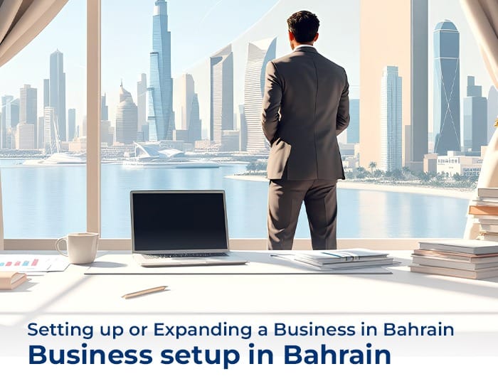 Setting up or Expanding a Business in Bahrain