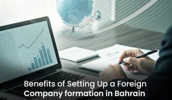 Foreign Company formation in Bahrain