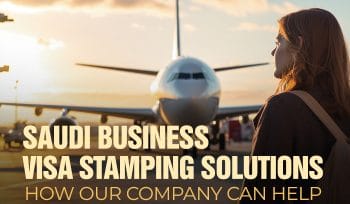 Saudi Business Visa Stamping