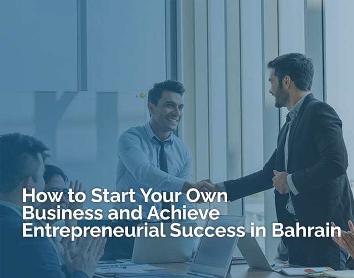 start your own business in bahrain