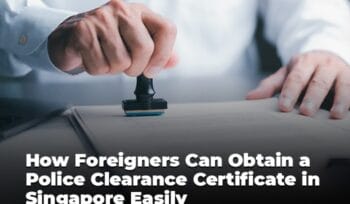 Police Clearance Certificate Singapore