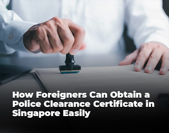 Police Clearance Certificate Singapore