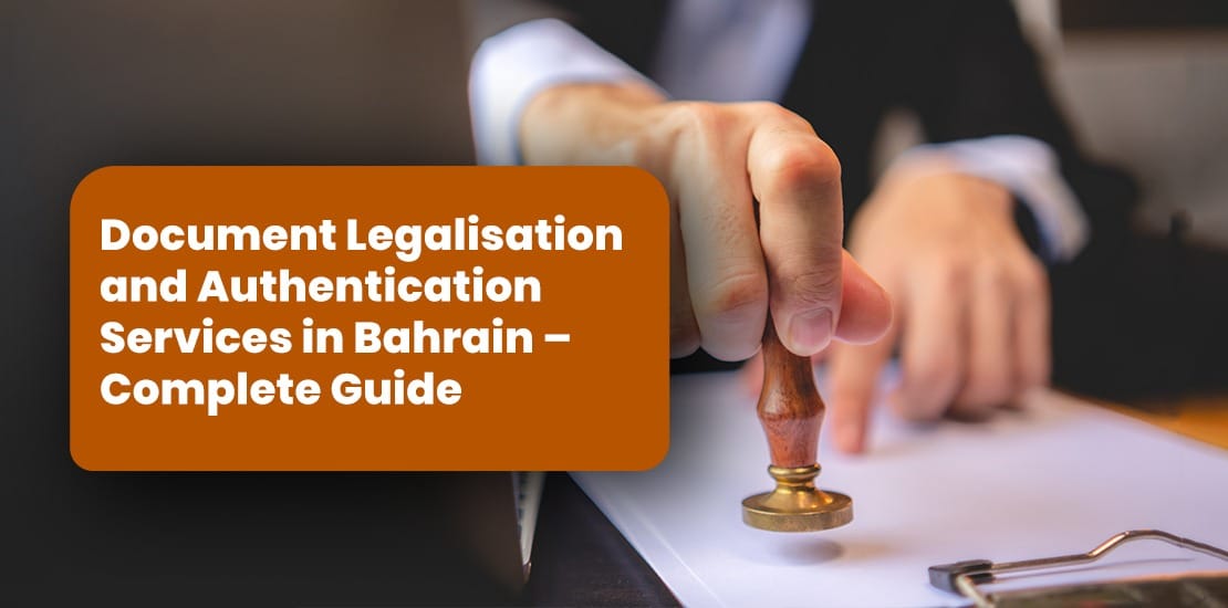 Document Attestation in Bahrain