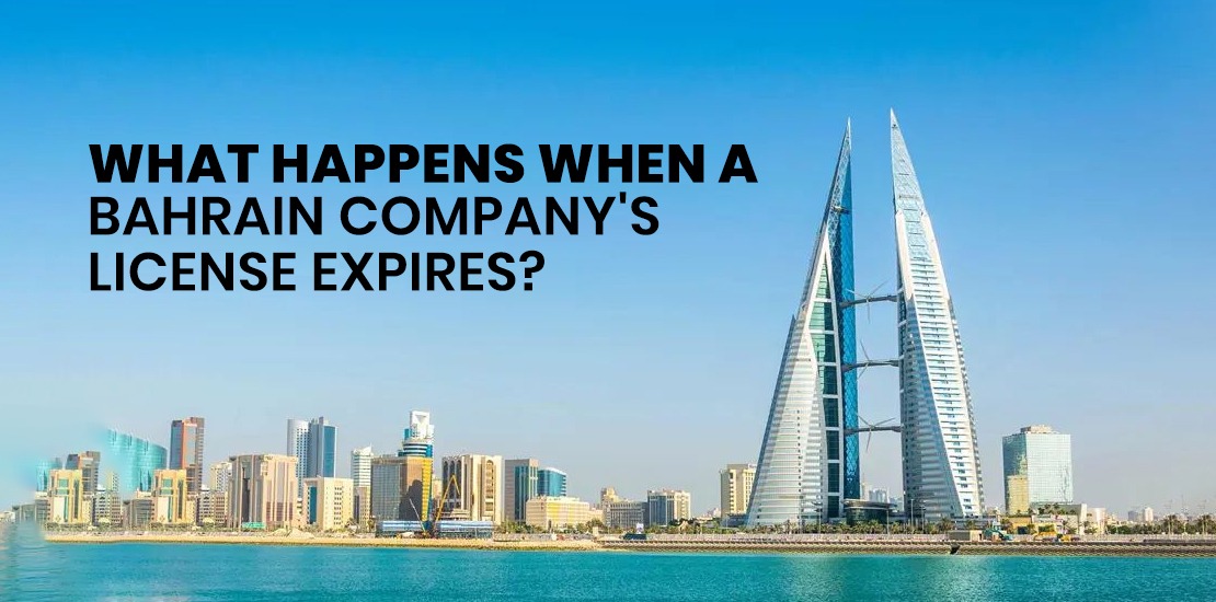 What Happens When a Bahrain Company's License Expires