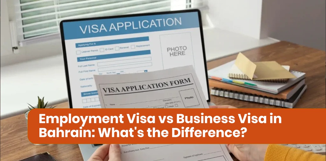 Bahrain Employment Visa vs Business Visa