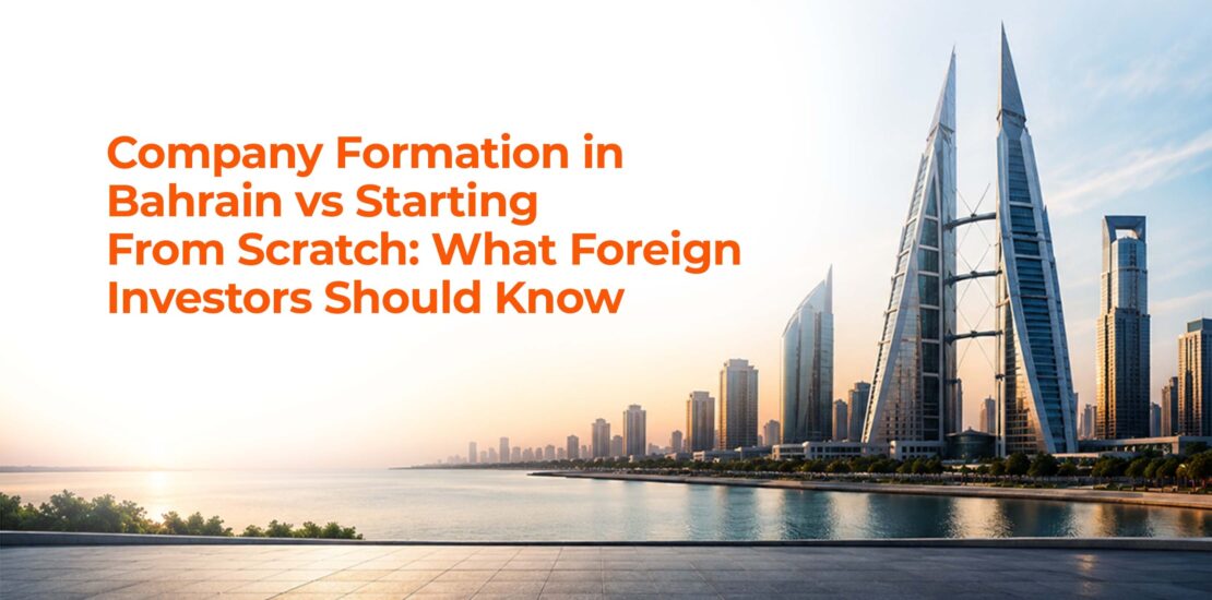 Company Formation in Bahrain for Foreign Investors