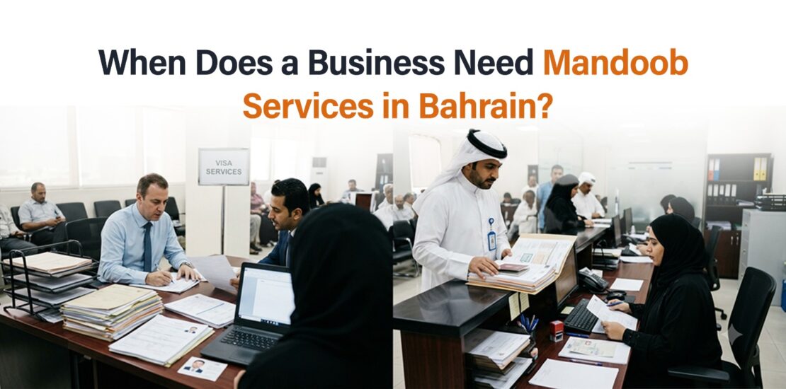 when does a business need a mandoob in Bahrain